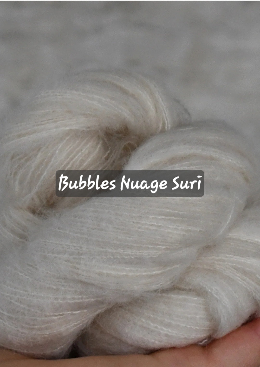 NEW Bubbles Nuage Suri  - Laine à teindre